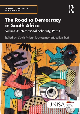 The Road to Democracy in South Africa: Volume 3, International Solidarity, Part 1 - 