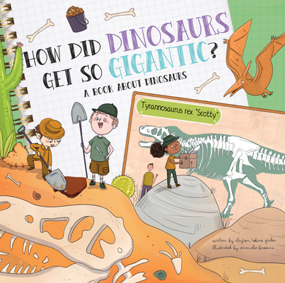 How Did Dinosaurs Get So Gigantic?: A Book about Dinosaurs - Clayton Grider