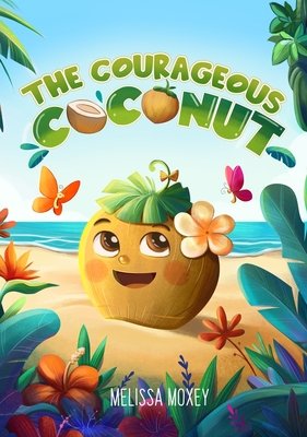 The Courageous Coconut - 