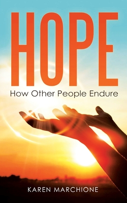 Coperta cărții 'Hope: How Other People Endure - Karen Marchione'