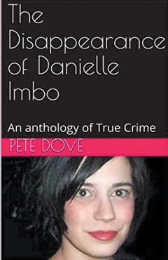 Coperta cărții 'The Disappearance of Danielle Imbo - Pete Dove'
