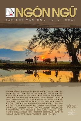 Tạp Chí NGÔN NGỮ SỐ 32 (1 tháng 7 năm 2024 - groundwood paper) - Luan Hoan