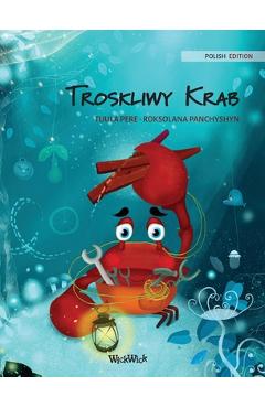 Poza produsului Troskliwy Krab (Polish Edition of The Caring Crab) - Tuula Pere