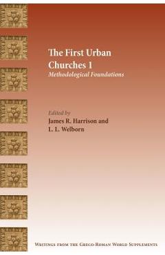 Coperta cărții 'The First Urban Churches 1: Methodological Foundations - James R. Harrison'