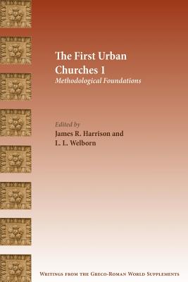 Coperta cărții 'The First Urban Churches 1: Methodological Foundations - James R. Harrison'