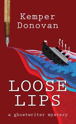 Coperta cărții 'Loose Lips: A Ghostwriter Mystery - Kemper Donovan'