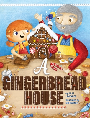 A Gingerbread House - Julie Lavender