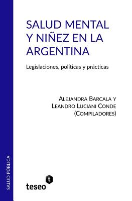 Coperta cărții 'Salud Mental y Niñez en la Argentina - Leandro Luciani Conde'