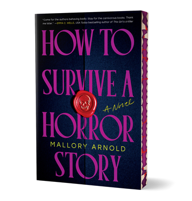 How to Survive a Horror Story (Deluxe Edition) - Mallory Arnold