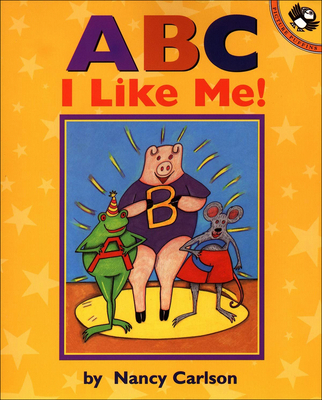 ABC I Like Me! - Nancy Carlson