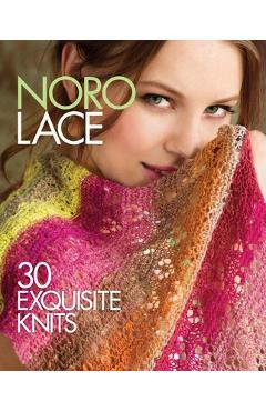 Coperta cărții 'Noro Lace: 30 Exquisite Knits -'