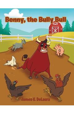 Poza produsului Benny, the Bully Bull - James Delaura