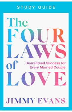 Coperta cărții 'The Four Laws of Love Study Guide - Jimmy Evans'