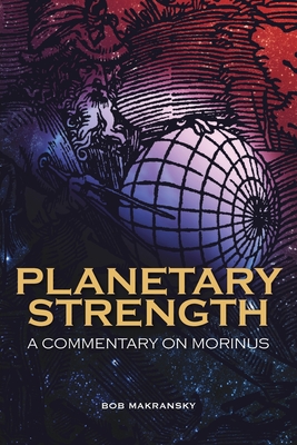 Coperta cărții 'Planetary Strength: A Commentary on Morinus - Bob Makransky'