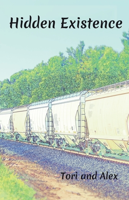 Hidden Existence - Tori And Alex