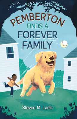 Coperta cărții 'Pemberton Finds a Forever Family - Steven M. Ladik'