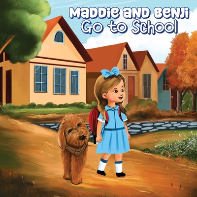 Maddie and Benji: Go to School - 