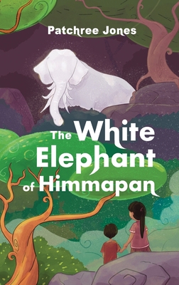 The White Elephant of Himmapan - Patchree Jones