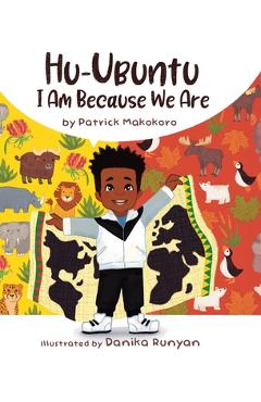 Coperta cărții 'Hu-Ubuntu: I Am Because We Are - Patrick Makokoro'