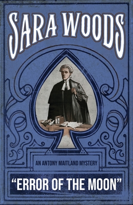 Coperta cărții 'Error of the Moon: An Antony Maitland Mystery - Sara Woods'