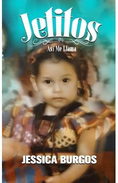 Coperta cărții 'Jetitos: Así Me Llama - Jessica Ivonne Burgos'