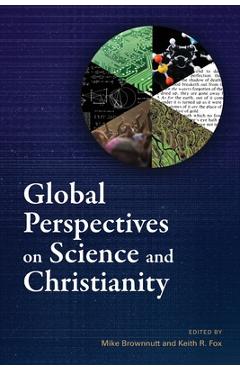 Coperta cărții 'Global Perspectives on Science and Christianity - Mike Brownnutt'