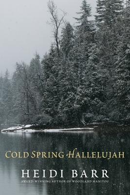 Cold Spring Hallelujah - Heidi Barr