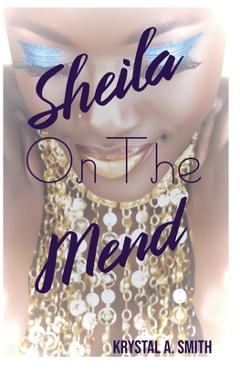 Poza produsului Sheila on the Mend - Krystal A. Smith