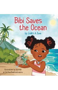 Poza produsului Bibi Saves the Ocean - Judith A. Ewa