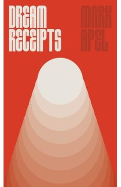 Dream Receipts - Mark Apel