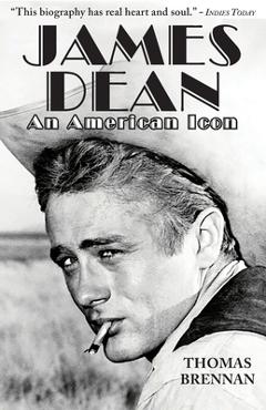 Coperta cărții 'James Dean: An American Icon - Thomas Brennan'