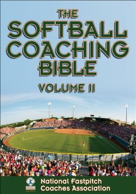 The Softball Coaching Bible, Volume II - 