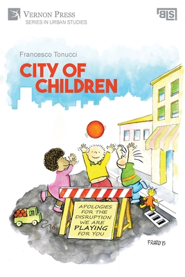 Coperta cărții 'City of Children - Francesco Tonucci'