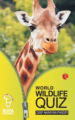 Rupa Book of World Wildlife Quiz - Deep Narayan Pandey