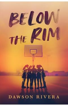 Coperta cărții 'Below the Rim - Dawson Rivera'