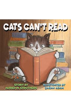 Coperta cărții 'Cats Can't Read - Sarah Adam'