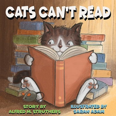 Coperta cărții 'Cats Can't Read - Sarah Adam'