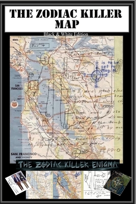 The Zodiac Map: Part of the Zodiac Killer Enigma: Black and White Issue - R. S. Clemons