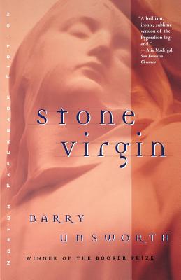 Stone Virgin - Barry Unsworth