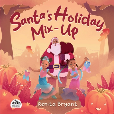 Santa's Holiday Mix-Up - Renita Bryant