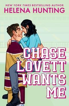 Coperta cărții 'Chase Lovett Wants Me - Helena Hunting'