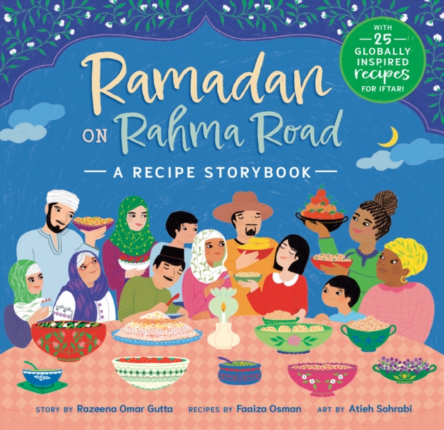 Ramadan on Rahma Road: A Recipe Storybook - Razeena Omar Gutta