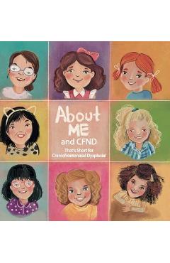 Coperta cărții 'About Me and CFND: That's Short for Craniofrontonasal Dysplasia - Becky Lewis'