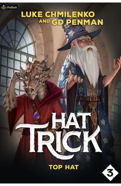 Coperta cărții 'Top Hat: A Humorous High Fantasy - Luke Chmilenko'