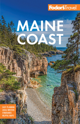 Fodor's Maine Coast: With Acadia National Park - 