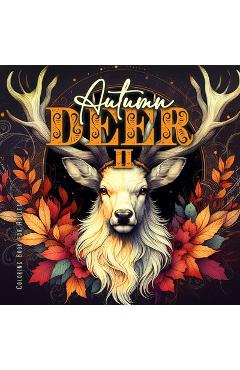 Coperta cărții 'Autumn Deer Coloring Book for Adults 2: Grayscale Deer Coloring Book Fall Autumn Forest Coloring Book for Adults A4 -'