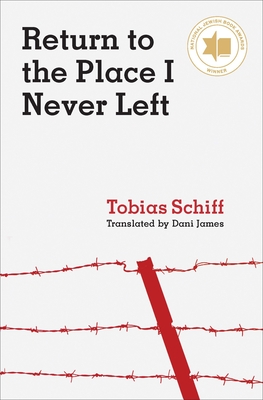 Return to the Place I Never Left - Tobias Schiff