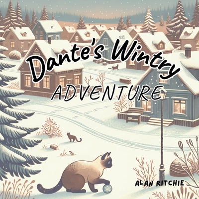 Dante's Wintry Adventure - Alan Ritchie