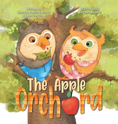 The Apple Orchard - Sabrina Vandine Smith
