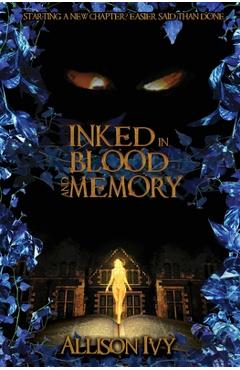 Coperta cărții 'Inked in Blood and Memory - Allison Ivy'